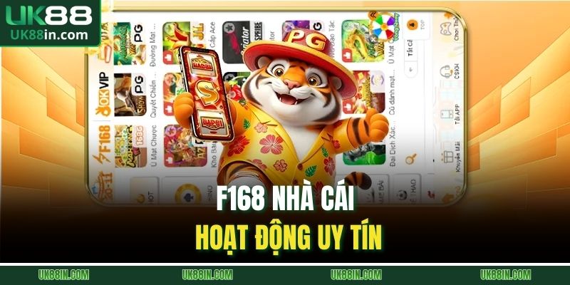F168 Nhà Cái |Địa Chỉ Giải Trí Được Tân Thủ UK88 Lựa Chọn 1 F168 nhà cái hoạt động uy tín